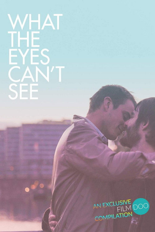 Movie poster for What the Eyes Can't See (2019)