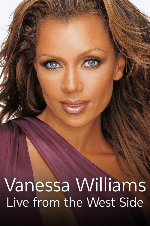 Movie poster for Vanessa Williams: Live From the West Side (2020)