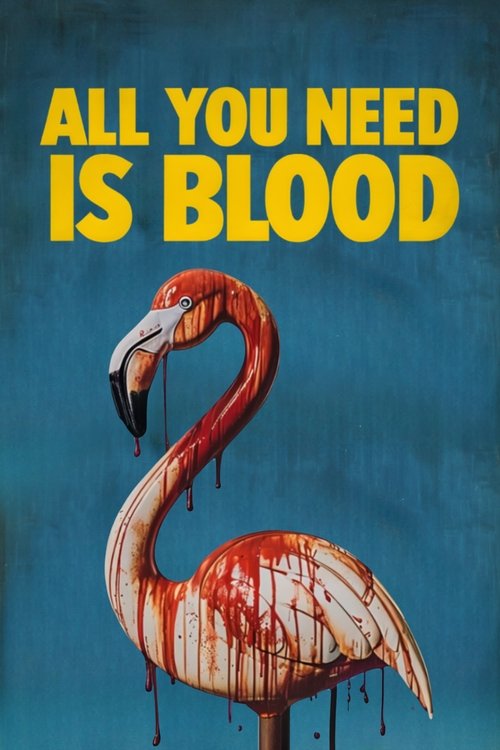 Movie poster for All You Need Is Blood (2023)
