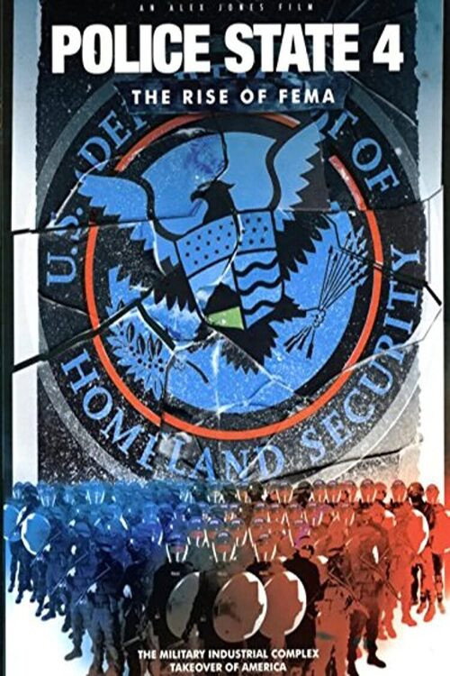 Movie poster for Police State IV: The Rise of FEMA (2010)