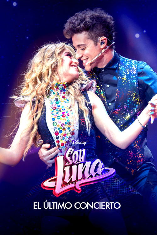 Movie poster for Soy Luna: The Last Concert (2021)