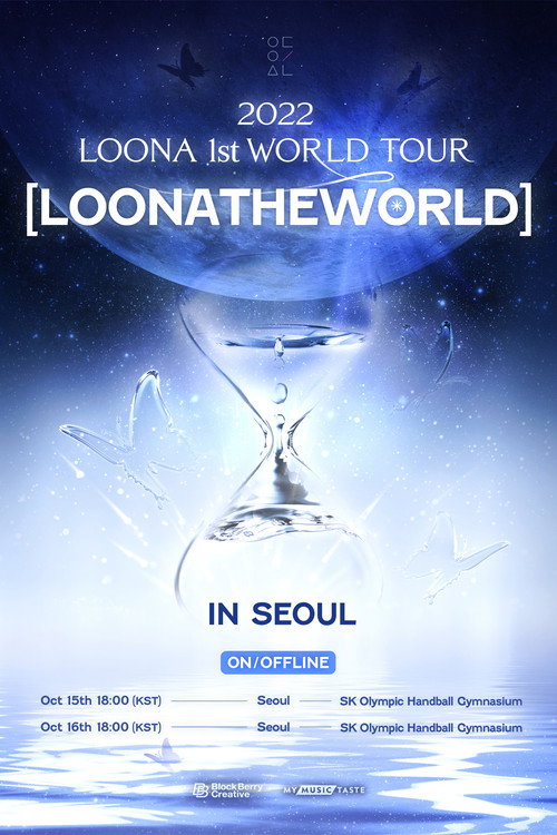 Movie poster for LOONA 1st World Tour : [LOONATHEWORLD] In Seoul Day1 (2022)