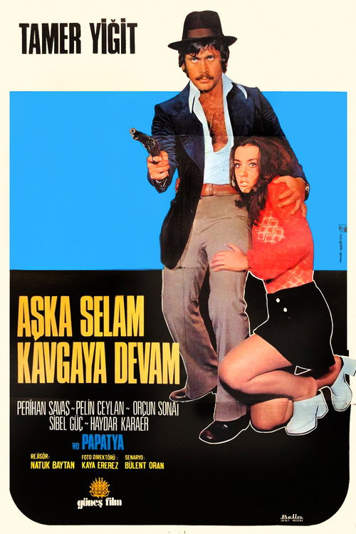 Movie poster for Aşka Selam Kavgaya Devam (1973)