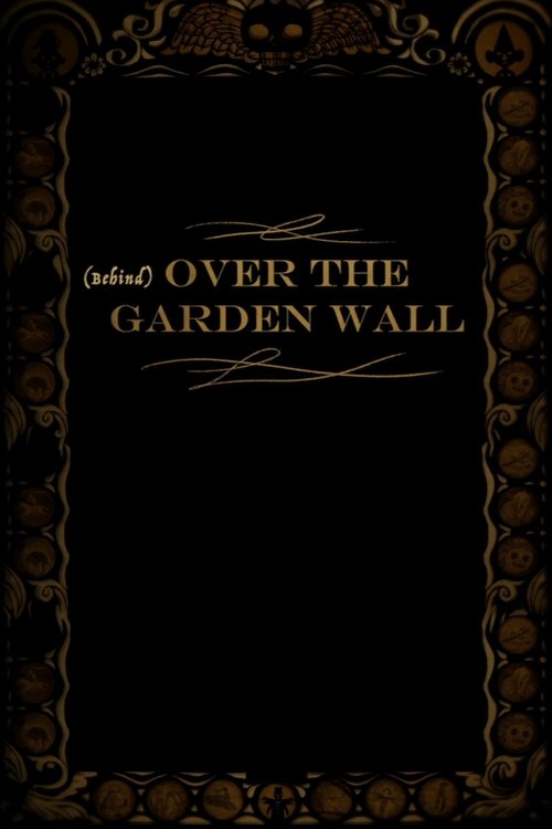 Movie poster for Behind Over the Garden Wall (2015)