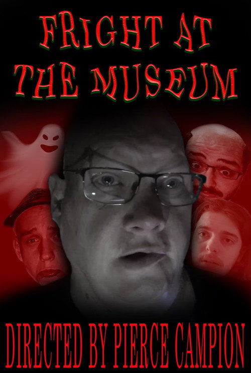 Movie poster for Fright at the Museum: a Paranormal Investigation