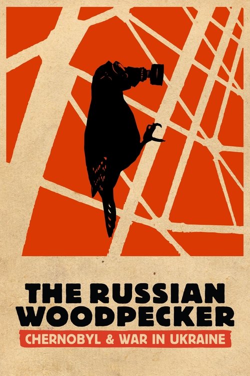 Movie poster for The Russian Woodpecker (2015)