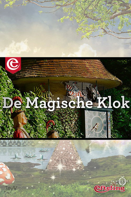 Series poster for Efteling: De Magische Klok (2014)