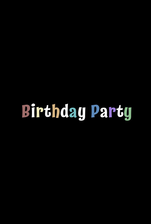 Movie poster for Birthday Party