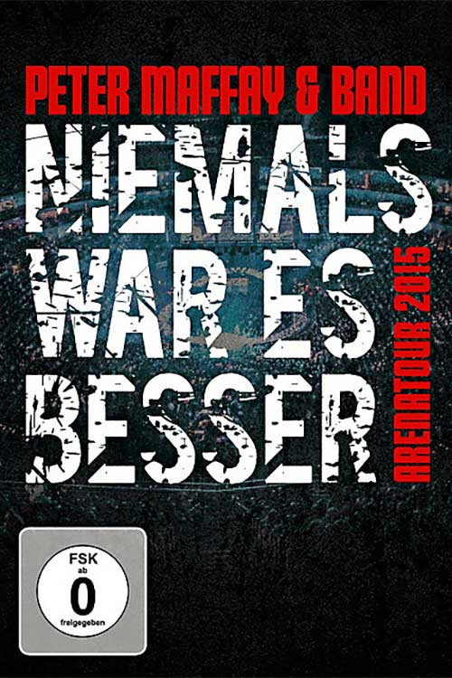 Movie poster for Peter Maffay & Band: Niemals War Es Besser (2015)