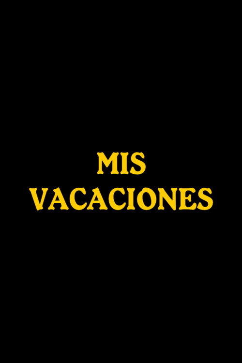 Movie poster for Mis vacaciones (1999)