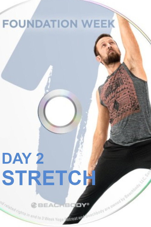 Movie poster for 3 Weeks Yoga Retreat - Week 1 Foundation - Day 2 Stretch (2016)