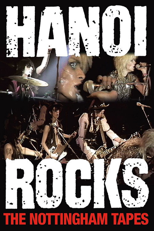 Movie poster for Hanoi Rocks: The Nottingham Tapes (2008)