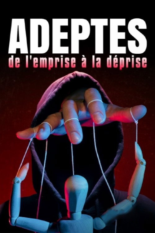 Movie poster for Adeptes, de l'emprise à la déprise (2023)