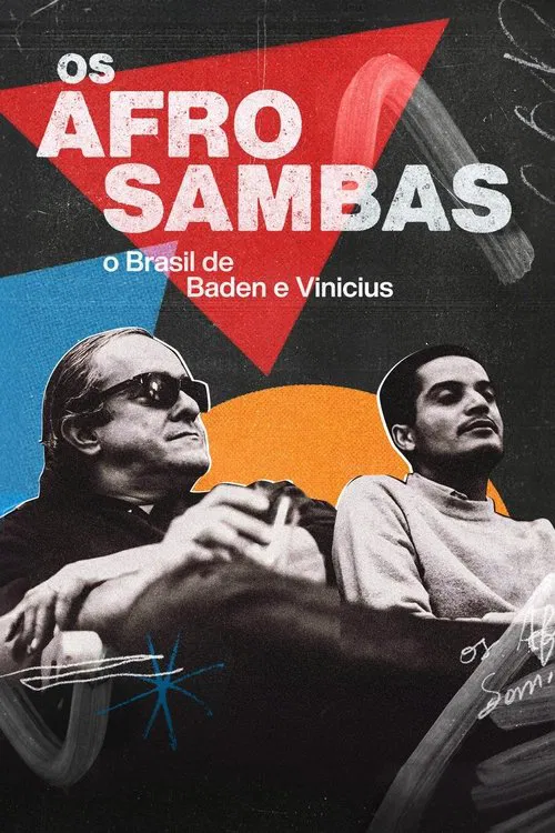 Movie poster for Os Afro-Sambas: The Brazil of Baden and Vinicius (2024)