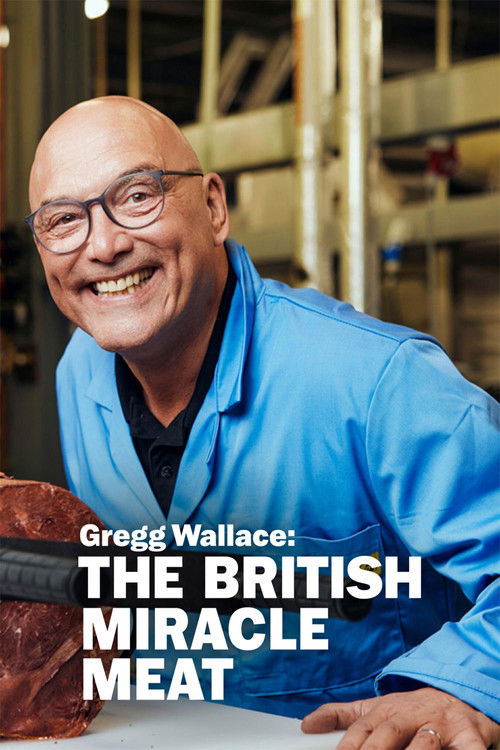 Movie poster for Gregg Wallace: The British Miracle Meat (2023)