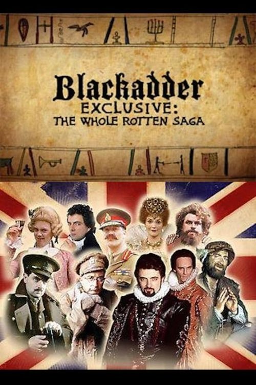 Movie poster for Blackadder Exclusive: The Whole Rotten Saga (2008)