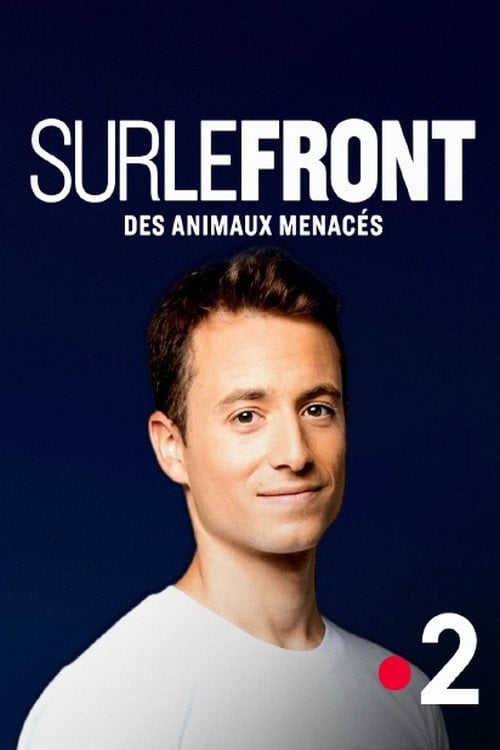 Movie poster for Sur le front des animaux menacés (2020)