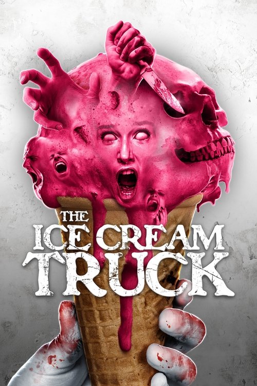 Movie poster for The Ice Cream Truck (2017)