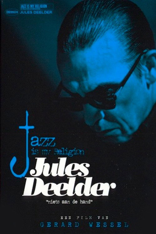 Movie poster for Jules Deelder: Jazz Is My Religion (2006)