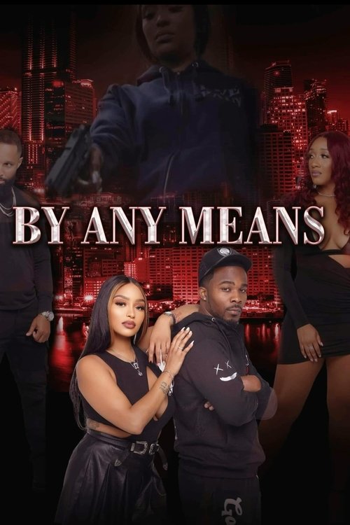 Movie poster for By Any Means (2023)