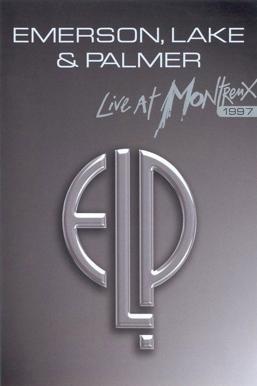 Movie poster for Emerson, Lake & Palmer - Live at Montreux (1997)