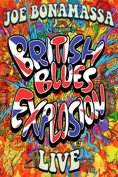 Movie poster for Joe Bonamassa - British Blues Explosion Live (2018)
