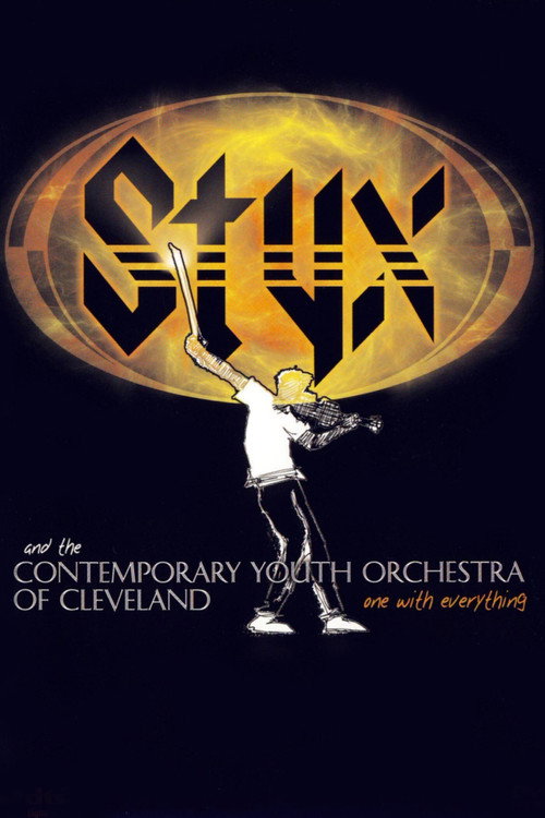 Movie poster for Styx and the Contemporary Youth Orchestra of Cleveland - One with Everything (2009)