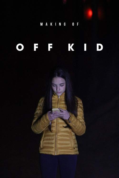 Movie poster for Making of: Off Kid (2018)