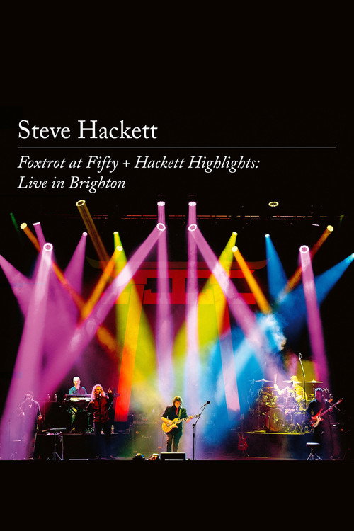 Movie poster for Steve Hackett – Foxtrot at Fifty + Hackett Highlights: Live in Brighton (2023)