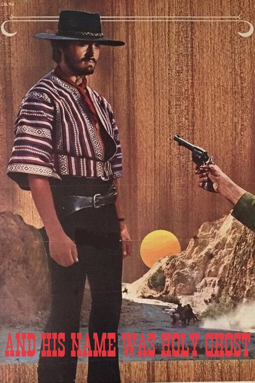 Movie poster for And His Name Was Holy Ghost (1971)