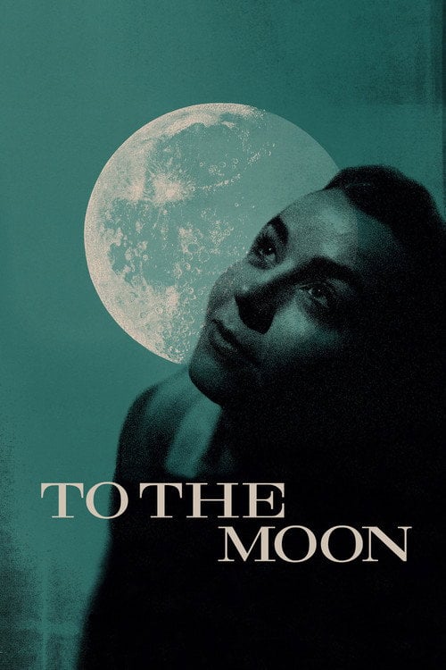 Movie poster for To the Moon (2020)