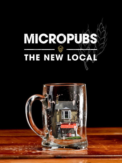 Movie poster for Micropubs - The New Local (2020)