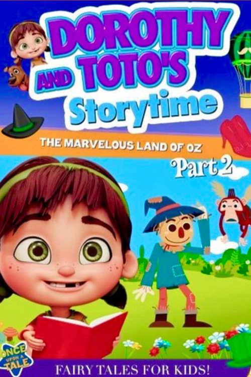 Movie poster for Dorothy and Toto's Storytime: The Marvelous Land of Oz Part 2 (2021)