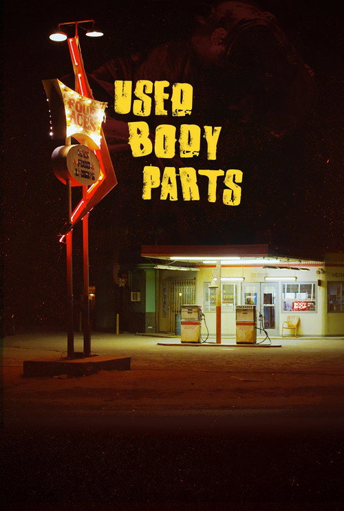 Movie poster for Used Body Parts (2016)