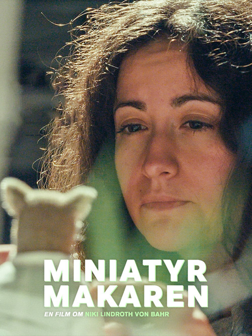Movie poster for Miniatyrmakaren – en film om Niki Lindroth von Bahr (2024)