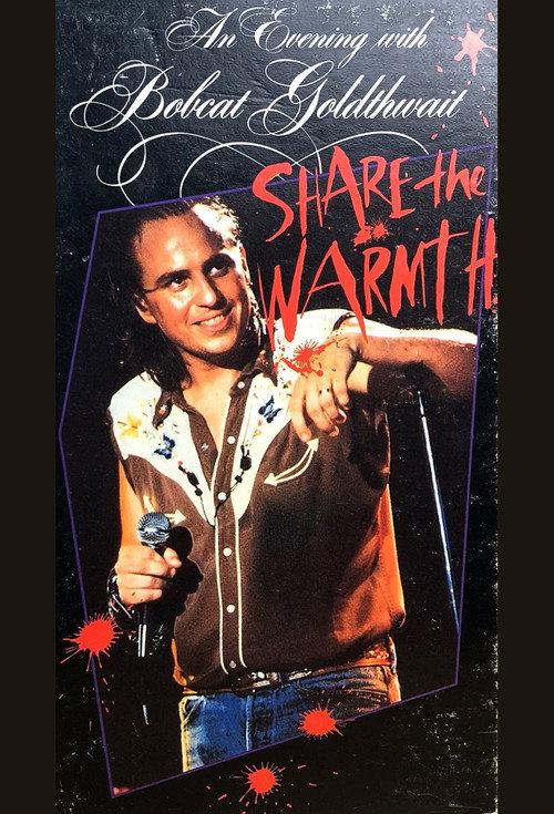 Movie poster for An Evening with Bobcat Goldthwait: Share the Warmth (1987)