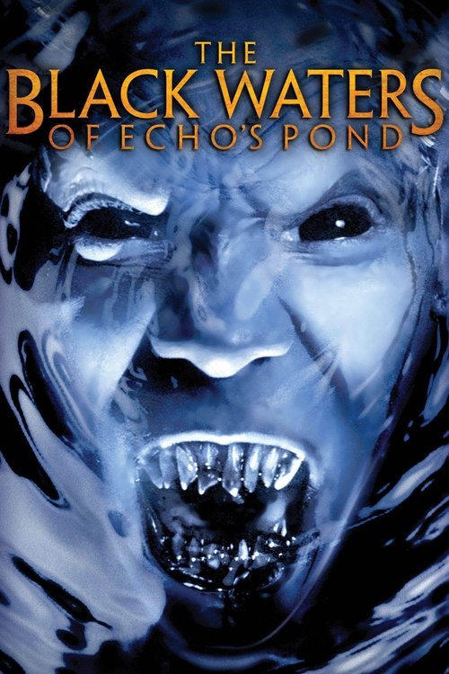 Movie poster for The Black Waters of Echo's Pond (2010)