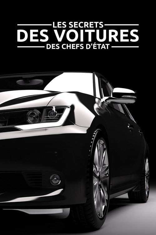 Movie poster for Les Secrets des voitures des chefs d'État (2017)