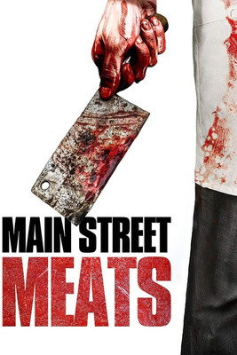 Movie poster for Main Street Meats (2017)