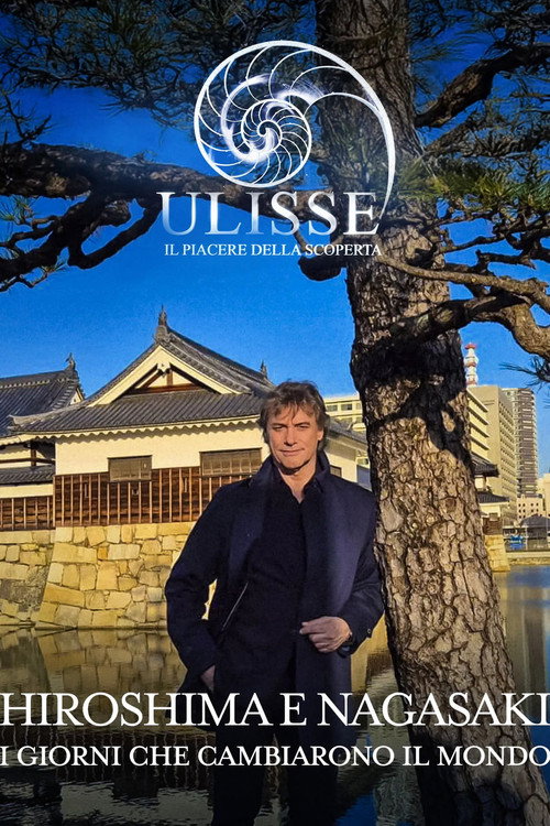 Movie poster for Speciale Ulisse: Hiroshima e Nagasaki, i giorni che cambiarono il mondo (2025)