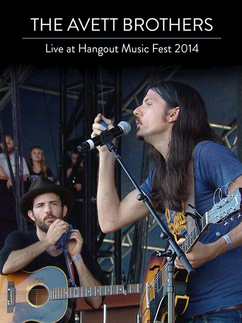 Movie poster for The Avett Brothers: Live At Hangout Music Fest 2014 (2014)