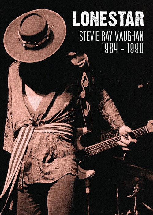 Movie poster for Lonestar: Stevie Ray Vaughan 1984-1989 (2017)