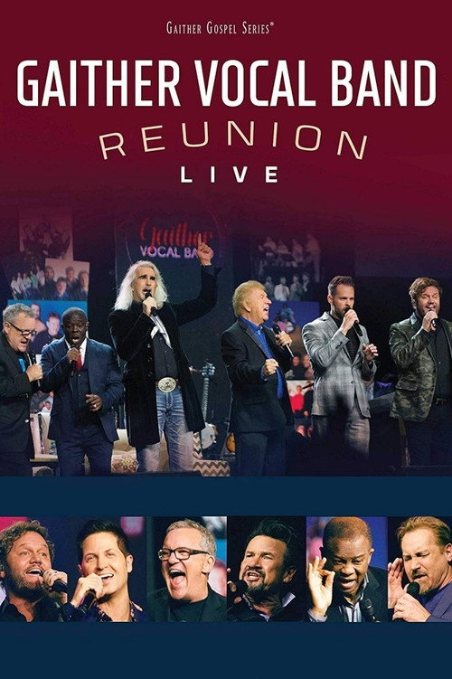 Movie poster for Gaither Vocal Band Reunion: Live (2019)