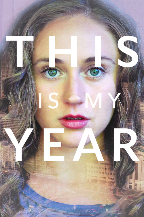 Movie poster for This Is My Year (2018)