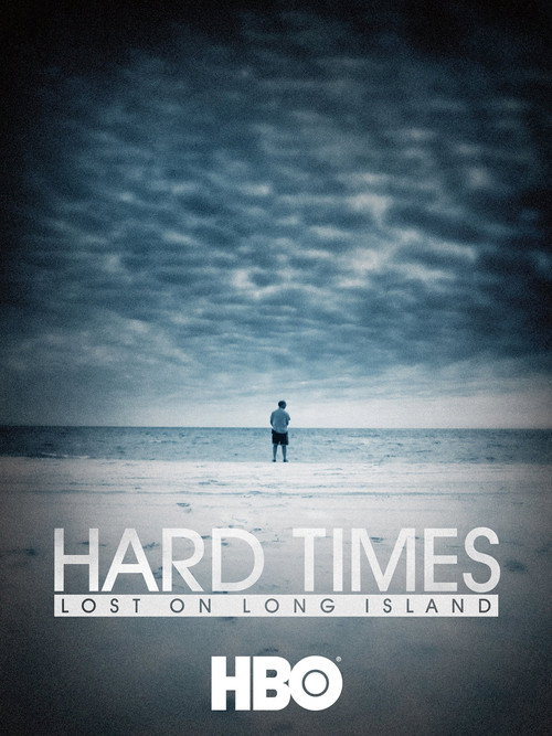 Movie poster for Hard Times: Lost on Long Island (2012)
