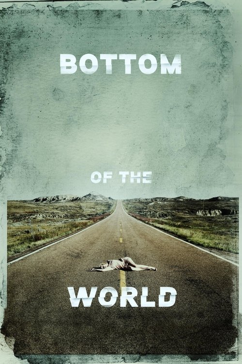 Movie poster for Bottom of the World (2017)