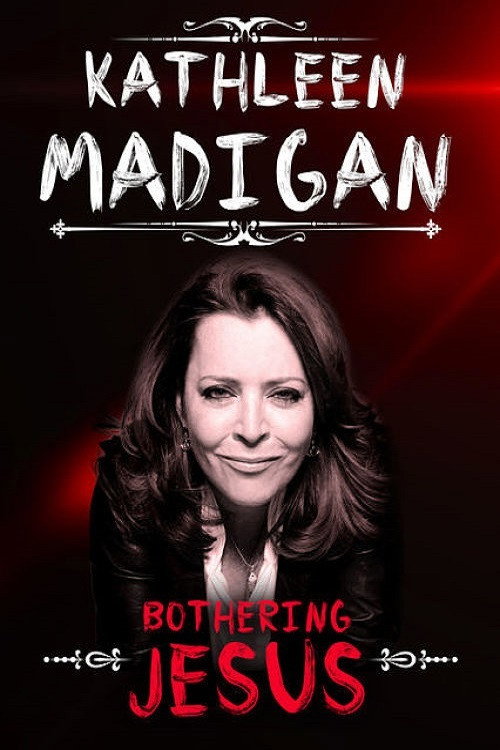 Movie poster for Kathleen Madigan: Bothering Jesus (2016)
