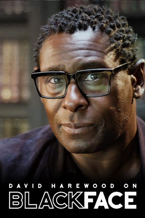 Movie poster for David Harewood on Blackface (2023)