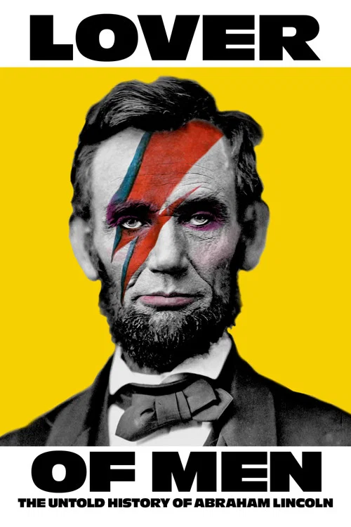 Movie poster for Lover of Men: The Untold History of Abraham Lincoln (2024)