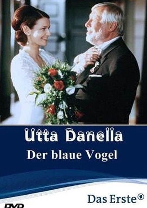 Movie poster for Utta Danella - Der blaue Vogel (2001)